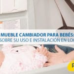 Mueble cambiador para bebés: Ideas y consejos sobre su uso e instalación en locales comerciales