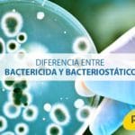 Diferencia entre bactericida y bacteriostático
